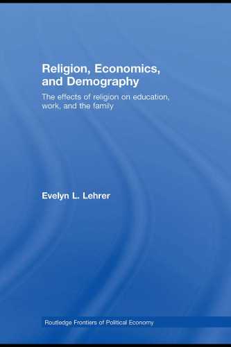 Religion, Economics and Demography (Routledge Frontiers of Political Economy)