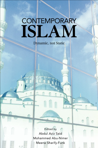 Contemporary Islam: Dynamic, not Static