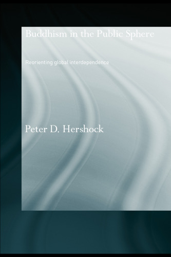 Buddhism in the Public Sphere: Reorienting Global Interdependence (Routledge Critical Studies in Buddhism)