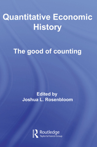 Quantitative Economic History (Routledge Explorations in Economic History)