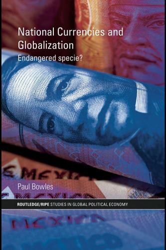 National Currencies and Globalization: Endangered Specie?