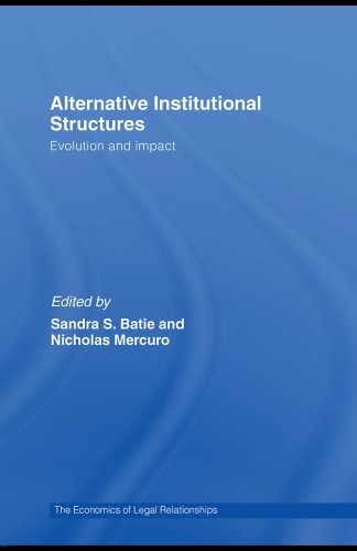 Alternative Institutional Structures: Evolution and impact