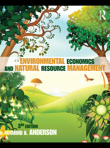Environmental Economics and Natural Resource Management, 3rd Edition