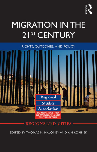 Migration in the 21st Century: Rights, Outcomes, and Policy (Regions and Cities)