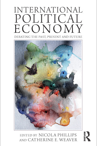 International Political Economy: Debating the Past, Present and Future