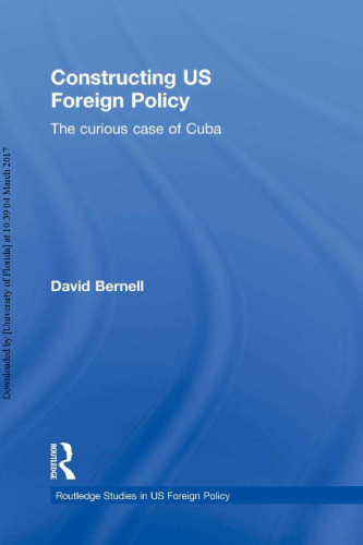 Constructing US Foreign Policy: The Curious Case of Cuba