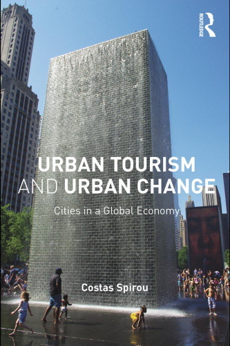 Urban tourism and urban change: Cities in a global economy