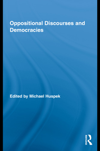 Oppositional Discourses and Democracies (Routledge Studies in Social and Political Thought)