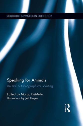 Speaking for Animals: Animal Autobiographical Writing