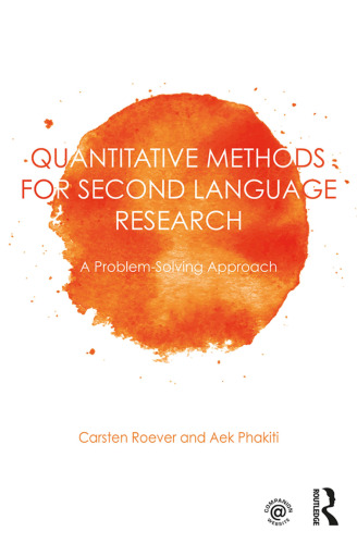 Quantitative Methods for Second Language Research: A Problem-Solving Approach