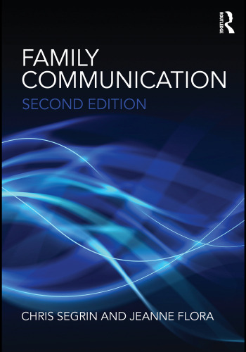 Family Communication (Routledge Communication Series)