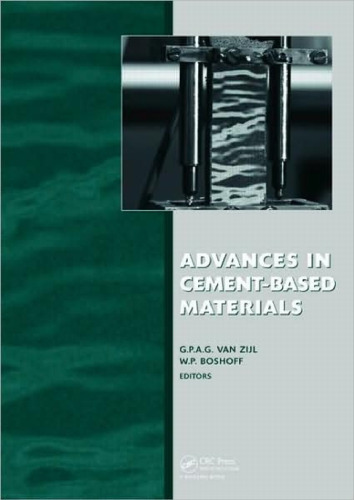 Advances in Cement-Based Materials: Proc. Int. Conf. Advanced Concrete Materials, 17-19 Nov. 2009, Stellenbosch, South Africa