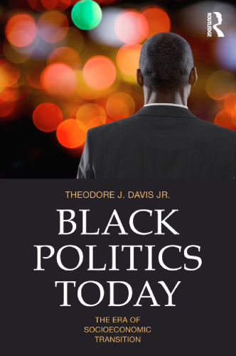 Black Politics Today: The Era of Socioeconomic Transition