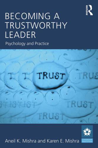 Becoming a Trustworthy Leader: Psychology and Practice