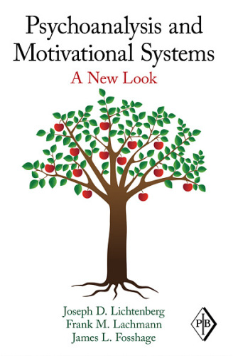 Psychoanalysis and Motivational Systems: A New Look