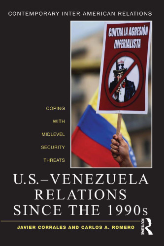 U.S.-Venezuela Relations since the 1990s: Coping with Midlevel Security Threats