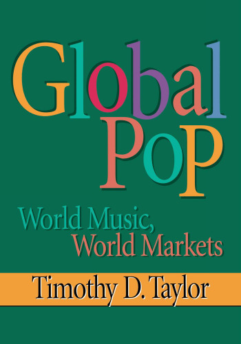 Global Pop: World Music, World Markets