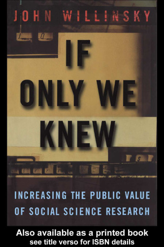 If Only We Knew: Increasing The Public Value of Social Science Research