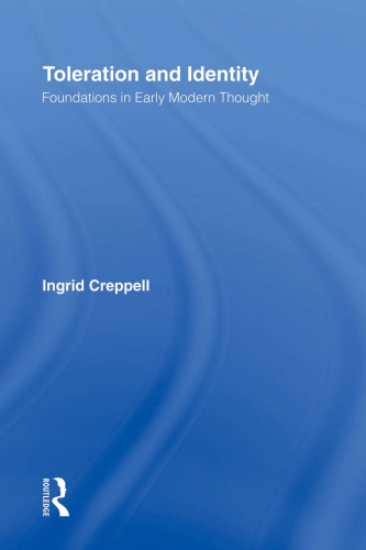 Toleration and Identity: Foundations in Early Modern Thought