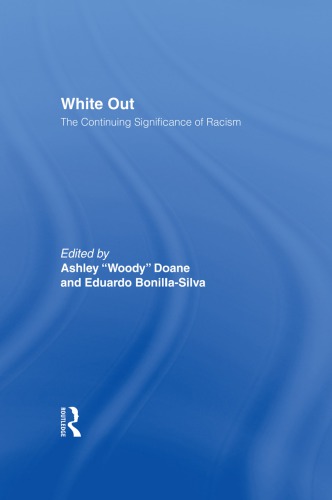 White Out: The Continuing Significance of Racism