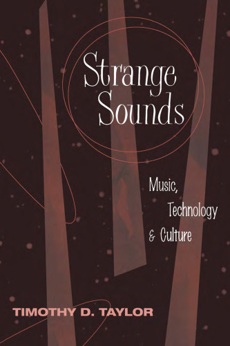 Strange Sounds: Music, Technology and Culture