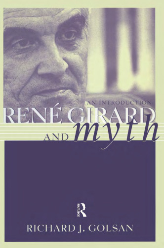 René Girard and Myth: An Introduction