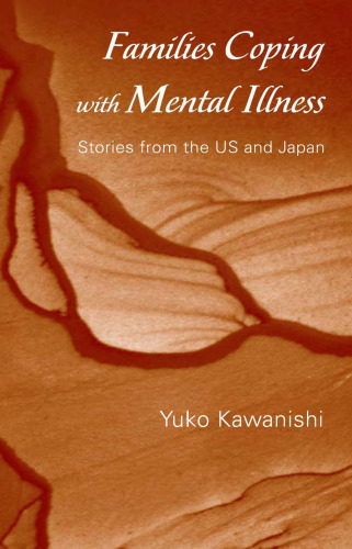 Families Coping with Mental Illness: Stories in the U.S. and Japan