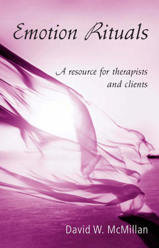 Emotion rituals: a resource for therapists and clients