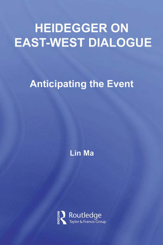 Heidegger on East-West Dialogue: Anticipating the Event