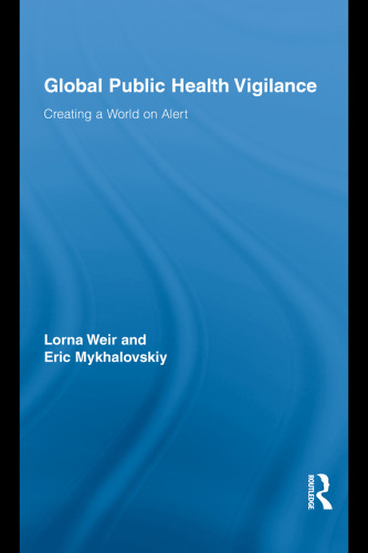 Global public health vigilance: creating a world on alert
