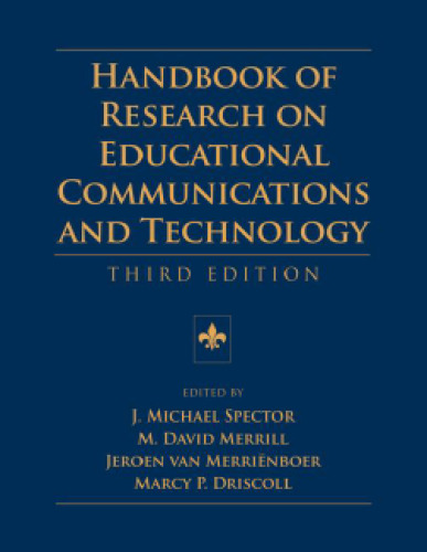 Handbook of Research on Educational Communications and Technology: Third Edition
