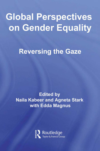 Global Perspectives on Gender Equality: Reversing the Gaze (Routledge Unrisd Research in Gender and Development)