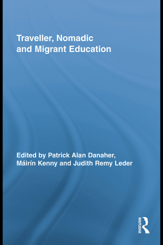 Traveller, Nomadic and Migrant Education (Routledge Research in Education)