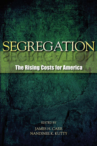Segregation: The Rising Costs for America