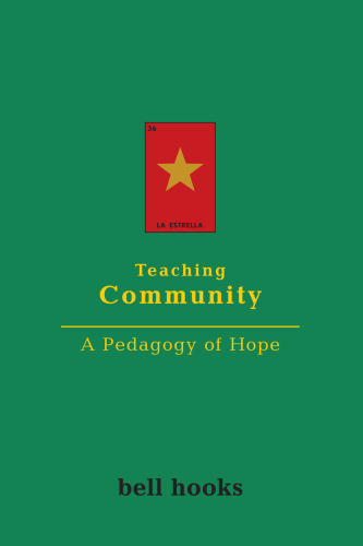 Teaching Community: A Pedagogy of Hope