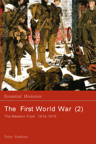 The First World War: The Western Front 1914-1916