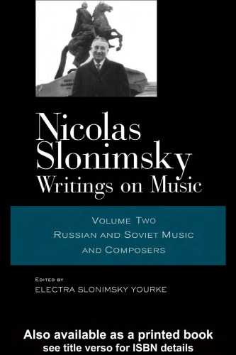 Nicolas Slonimsky: Writings on Music: Russian and Soviet Music and Composers (Nicolas Slonimsky: Writings on Music)
