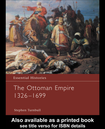 Osprey - Essential Histories 062 - Ottoman Empire 1326 - 1699