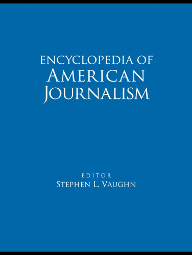 Encyclopedia of American Journalism