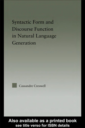 Discourse Function & Syntactic Form in Natural Language Generation