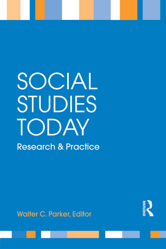 Social Studies Today: Research and Practice