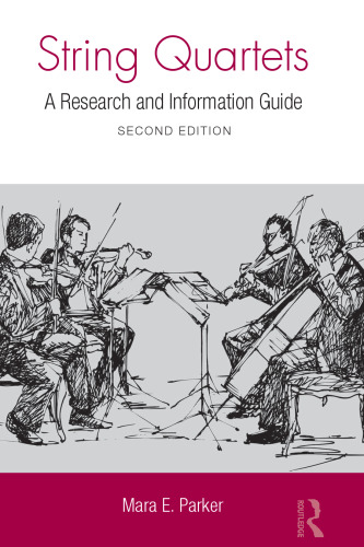 String Quartets: A Research and Information Guide