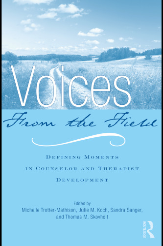 Voices from the Field: Defining Moments in Counselor and Therapist Development