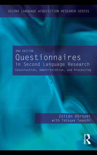 Questionnaires in Second Language Research: Construction, Administration, and Processing (Second Language Acquisition Research Series)