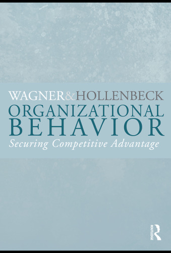 Organizational Behavior: Securing Competitive Advantage