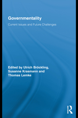Governmentality: Current Issues and Future Challenges