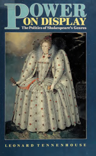Power on display: The politics of Shakespeare's genres