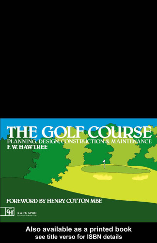 Golf Course: Planning, design, construction and management