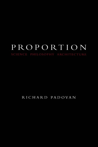 Proportion: Science, Philosophy, Architecture