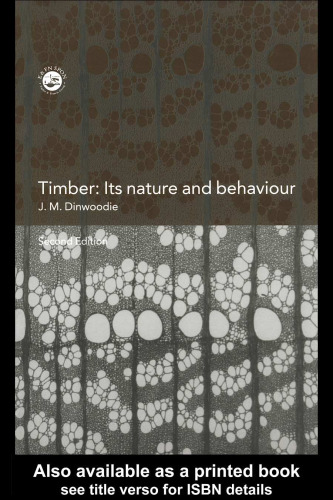 Timber, its nature and behaviour